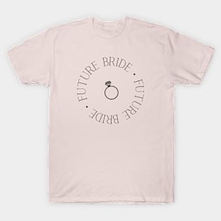 Future Bride Engaged T-Shirt